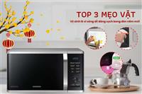 Top 3 mẹo vệ sinh lò vi sóng dễ dàng nhất mà ai cũng làm được