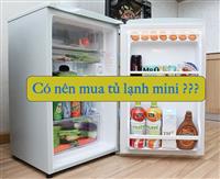 Có nên mua tủ lạnh mini? 